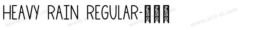 Heavy Rain Regular字体转换